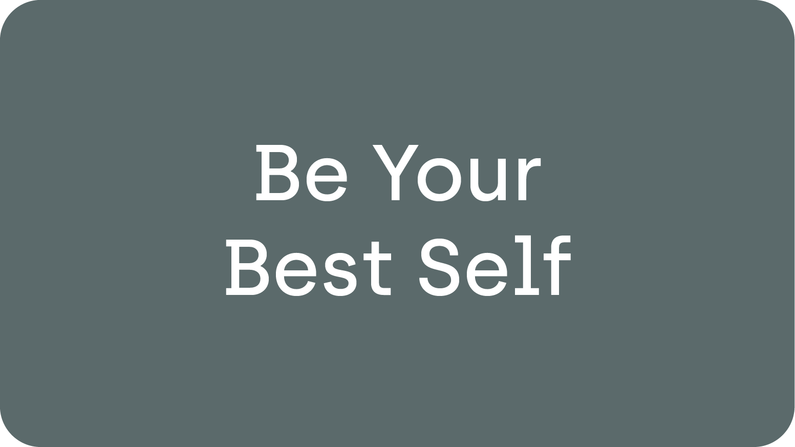 The Be Your Best Self Program