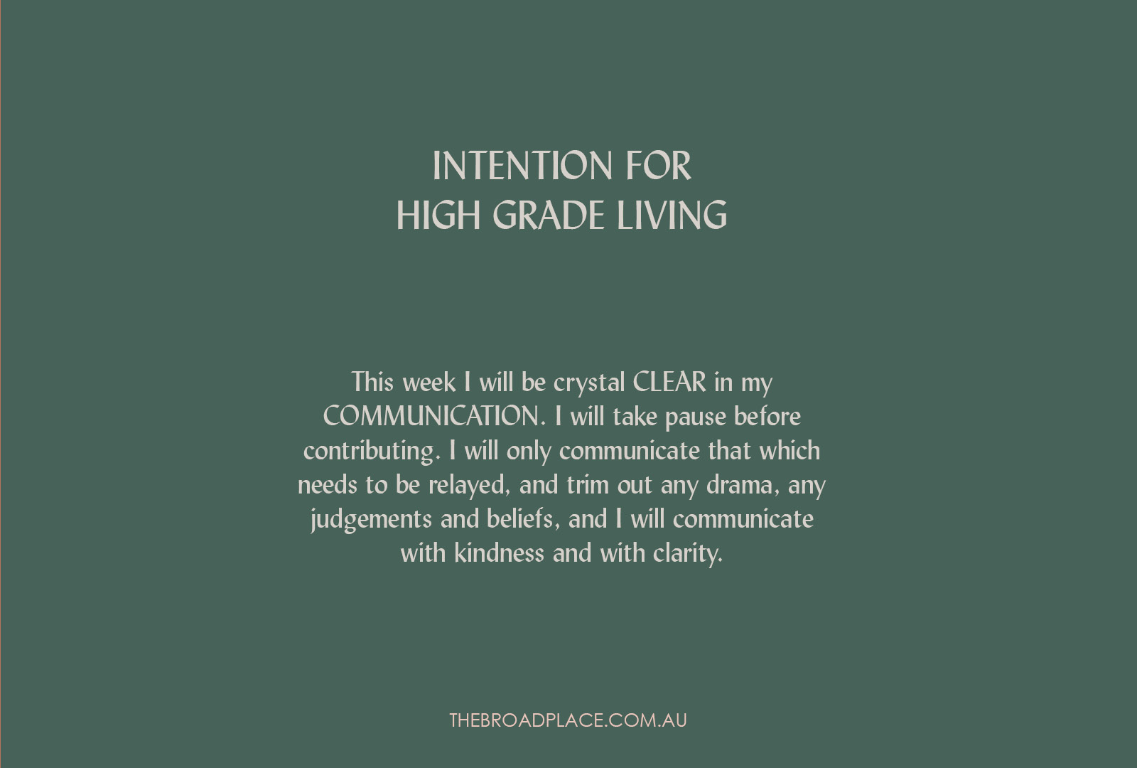 L E T T E R – CLEAR COMMUNICATION Intention Setting For The Week Ahead