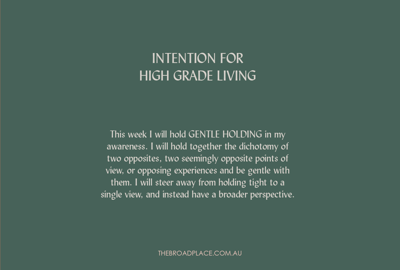 L E T T E R – GENTLE HOLDING Intention Setting For The Week Ahead