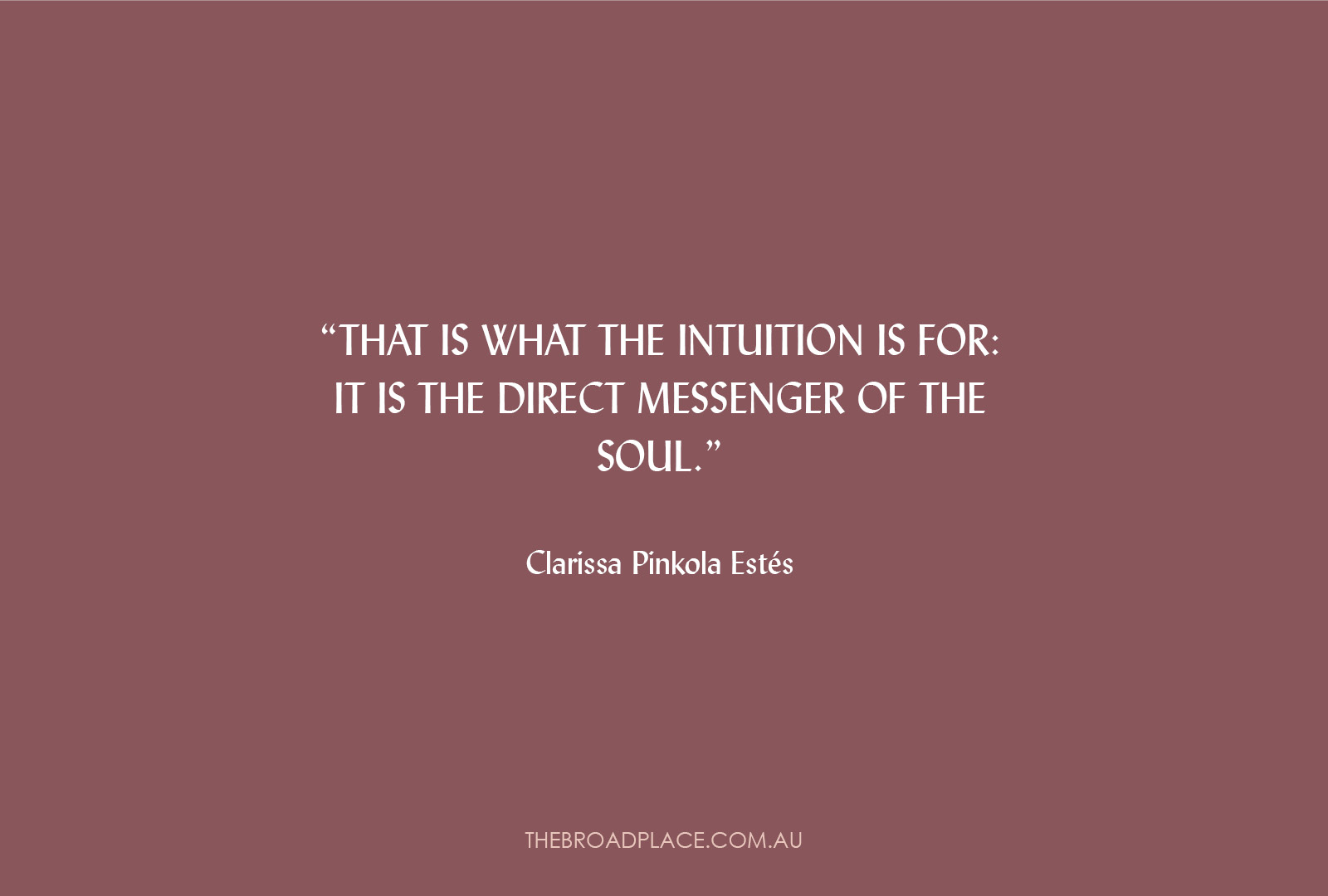 L E T T E R from Jac – Acting On Intuition