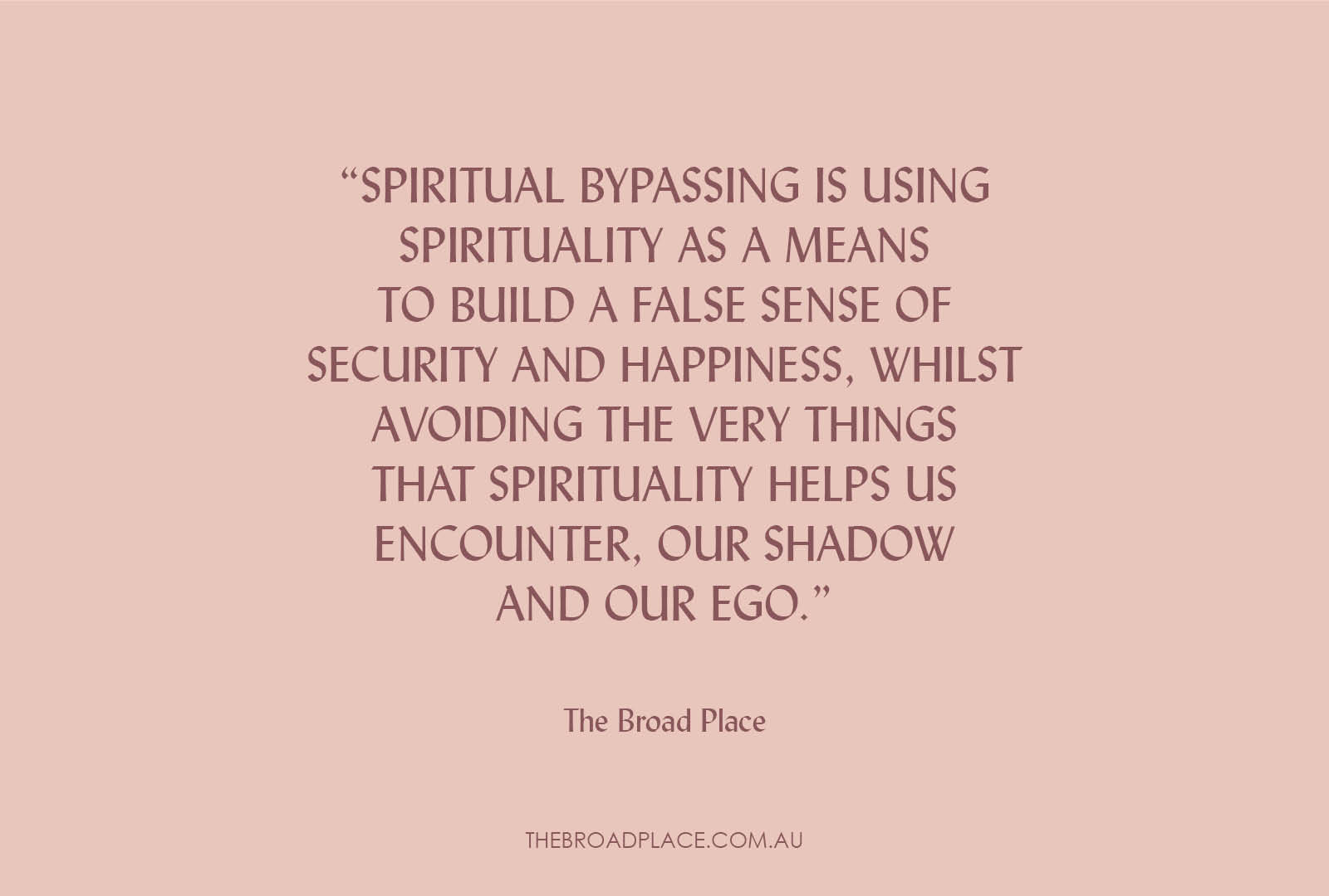 L E T T E R from Jac – Spiritual Bypassing