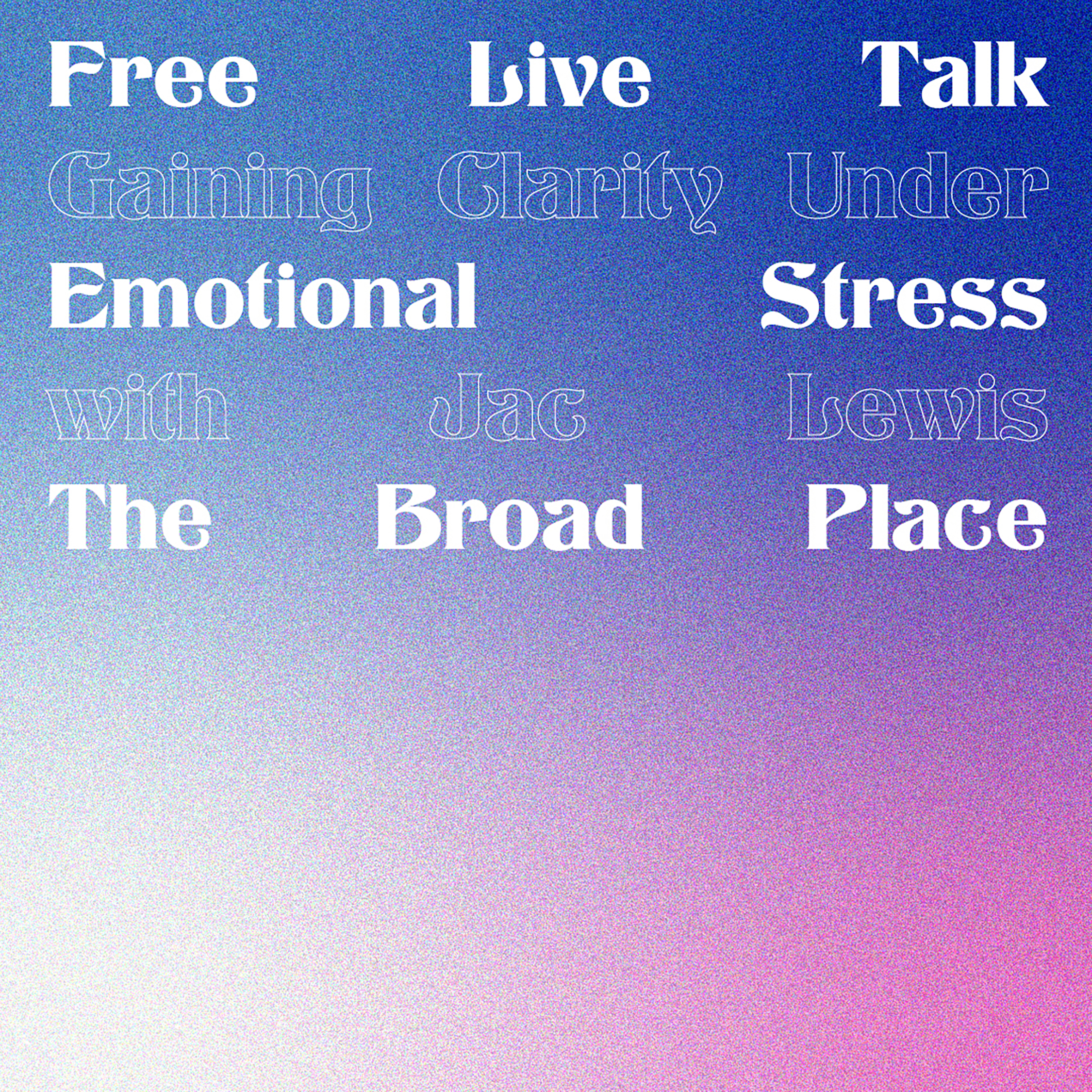 ‘Free Live Talk on Gaining Clarity Under Emotional Stress’